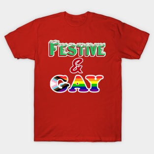 Festive and Gay T-Shirt